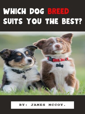 cover image of Which Dog breed suits you the best?